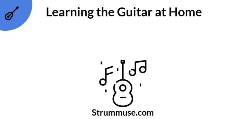 Learning the Guitar at Home