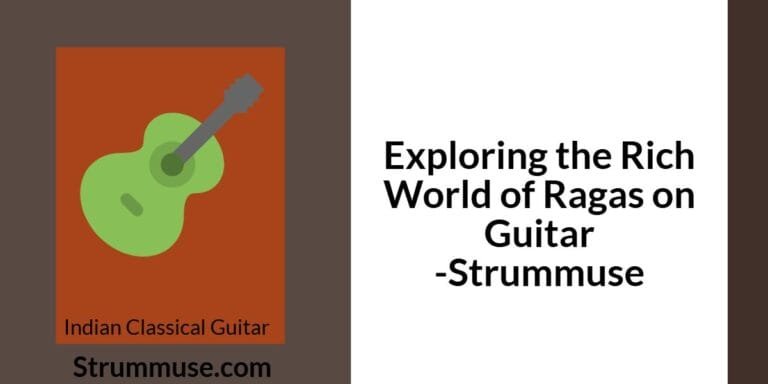 Exploring the Rich World of Ragas on Guitar