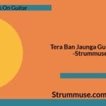 Tera Ban Jaunga Guitar Tabs