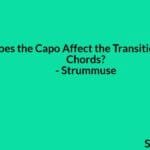 How Does the Capo Affect the Transition Between Chords?