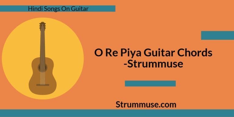 O Re Piya Guitar Chords