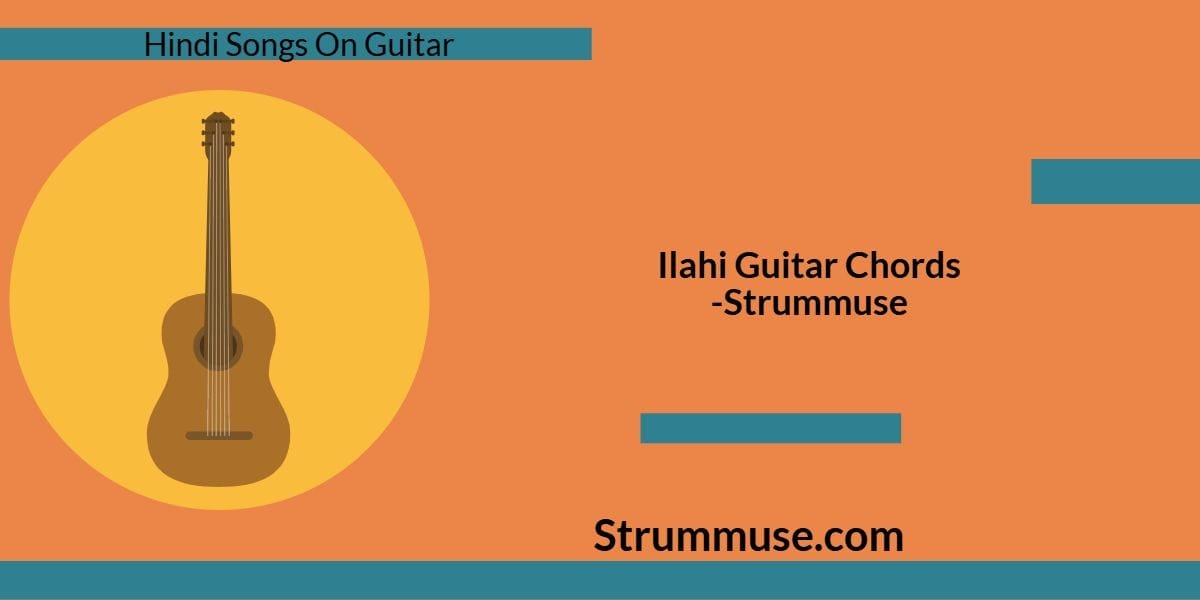 Ilahi Guitar Chords