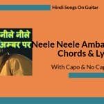 Neele Neele Ambar Par guitar chords