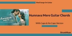 Humnava Mere Guitar Chords