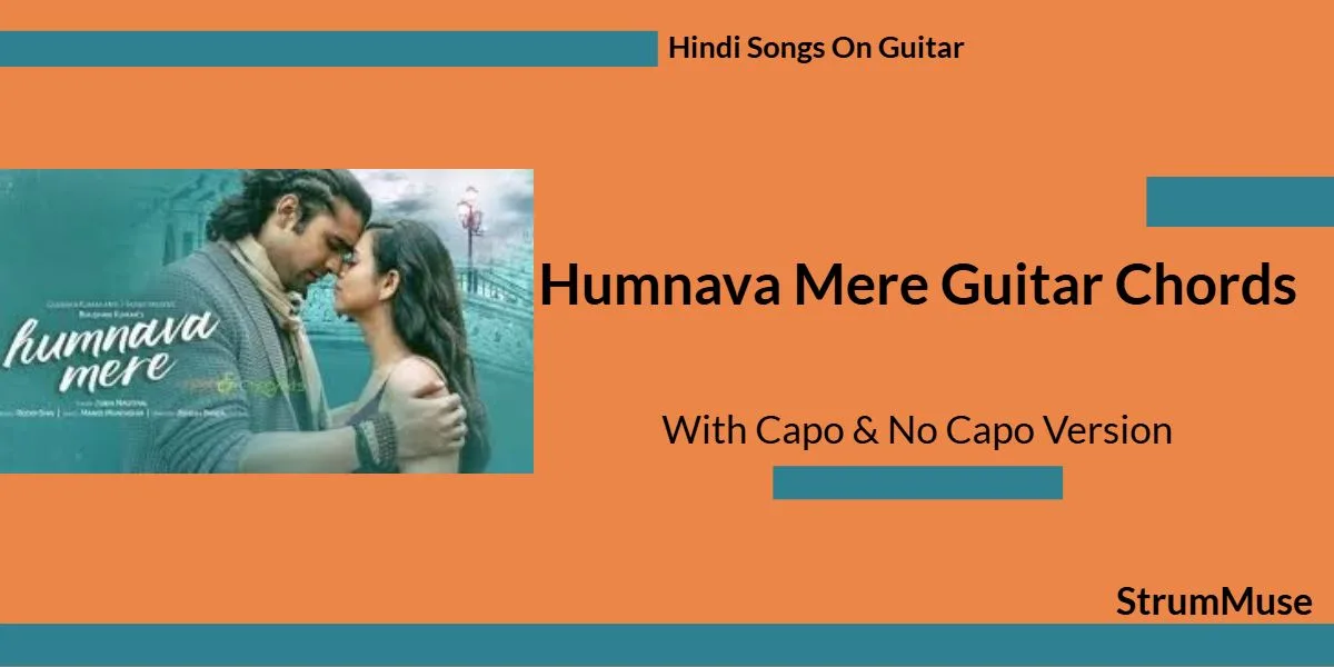 Humnava Mere Guitar Chords – Jubin Nautiyal | Play Like a Pro