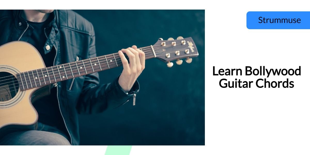 Bollywood Guitar Chords –Ultimate Guide to Words of Melody & Emotion