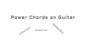 What Are Power Chords on Guitar