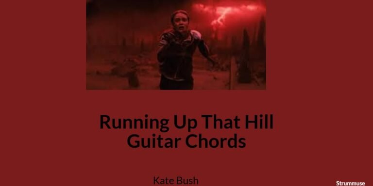 Running Up That Hill Guitar Chords Strummuse